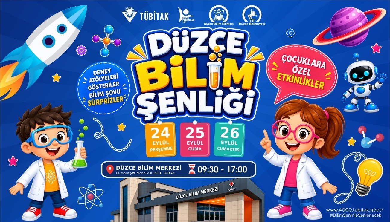 DÜZCE BİLİM ŞENLİĞİ BAŞLIYOR