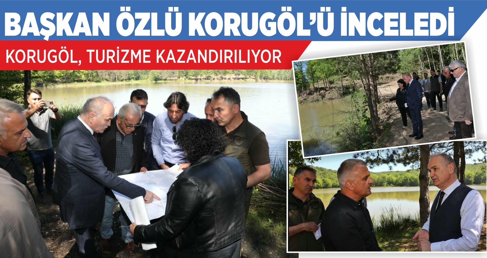 KORUGÖL TURİZME KAZANDIRILIYOR