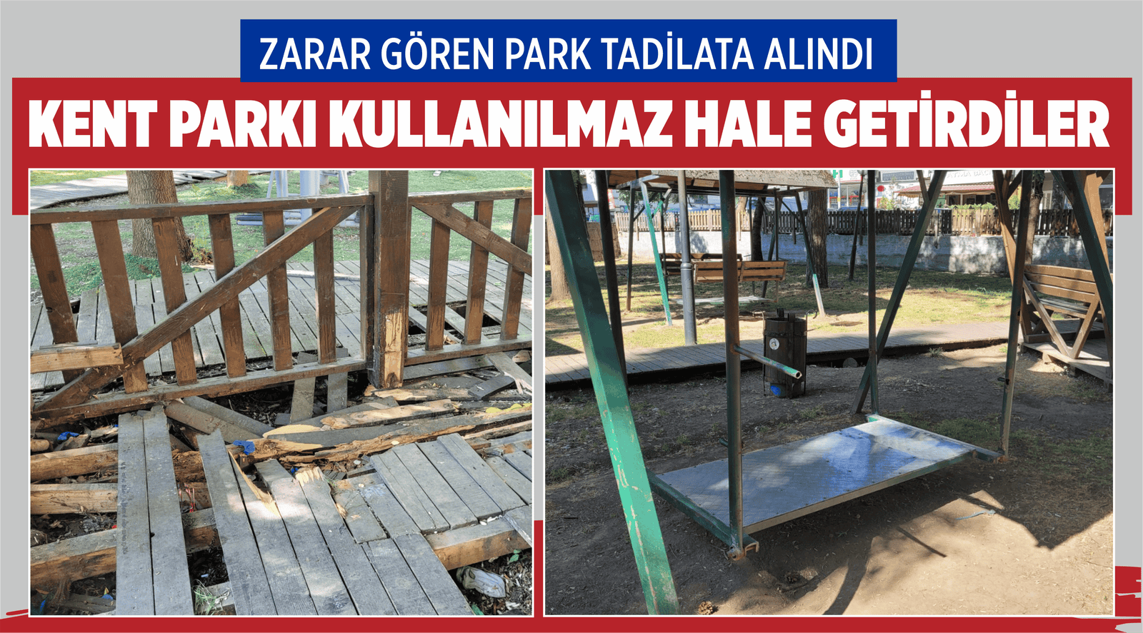 KENT PARKI KULLANILMAZ HALE GETİRDİLER