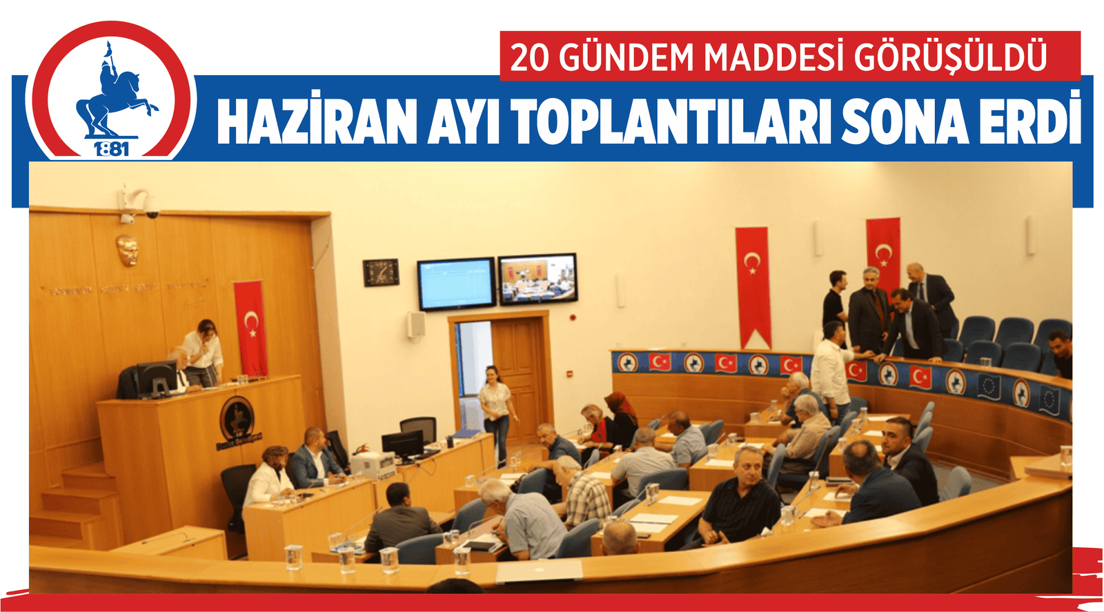HAZİRAN AYI TOPLANTILARI SONA ERDİ