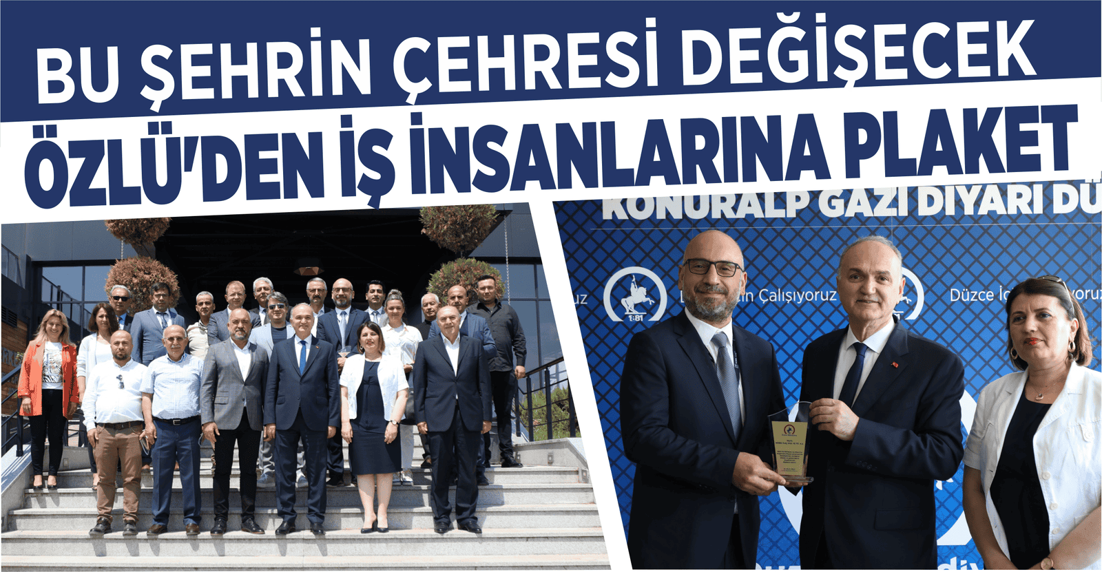 ÖZLÜ’DEN İŞ DÜNYASINA ÇAĞRI: DÜZCE İÇİN ÇALIŞALIM