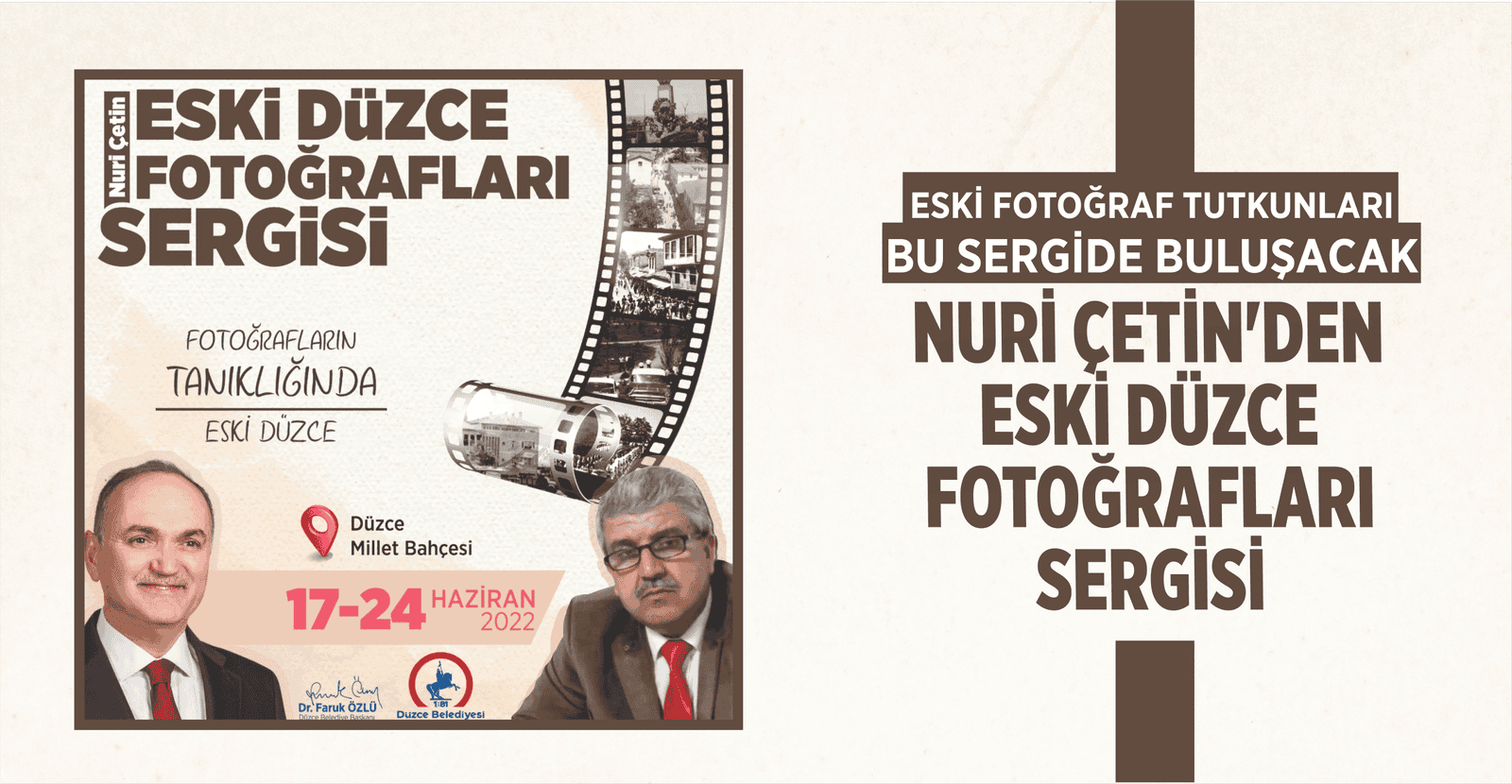 NURİ ÇETİN’DEN ESKİ DÜZCE FOTOĞRAFLARI SERGİSİ