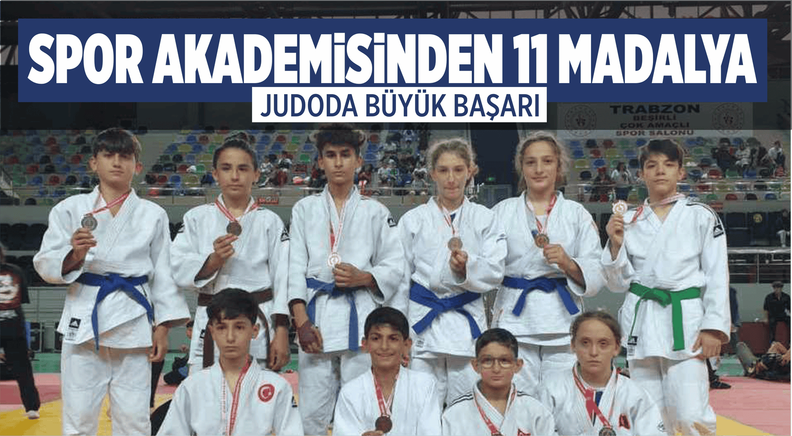 SPOR AKADEMİSİNDEN 11 MADALYA