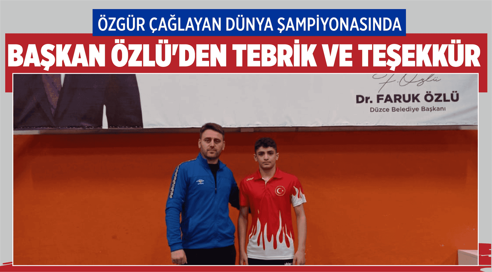 BAŞKAN ÖZLÜ’DEN TEBRİK VE TEŞEKKÜR