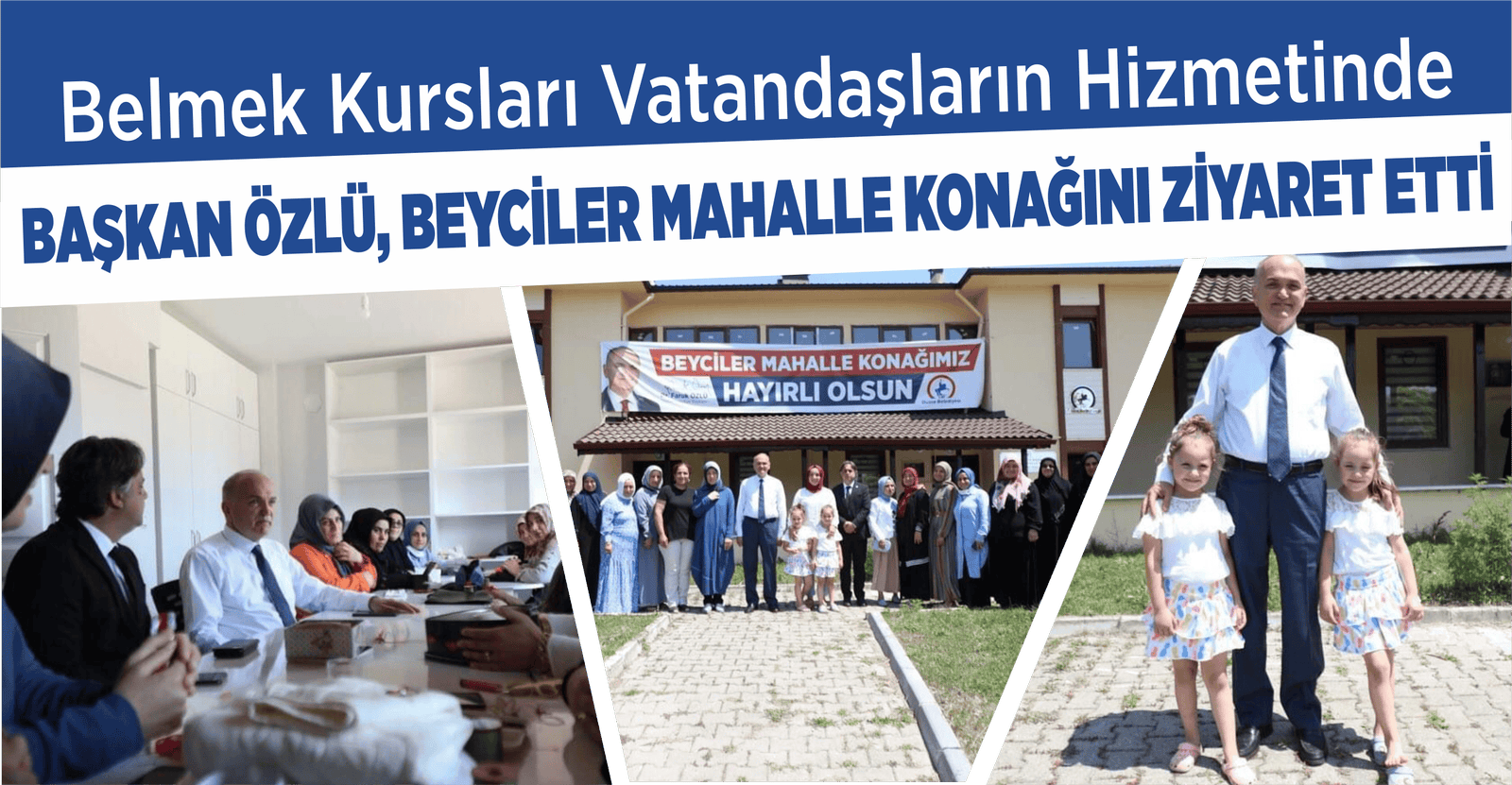 BAŞKAN ÖZLÜ, BEYCİLER MAHALLE KONAĞINI ZİYARET ETTİ