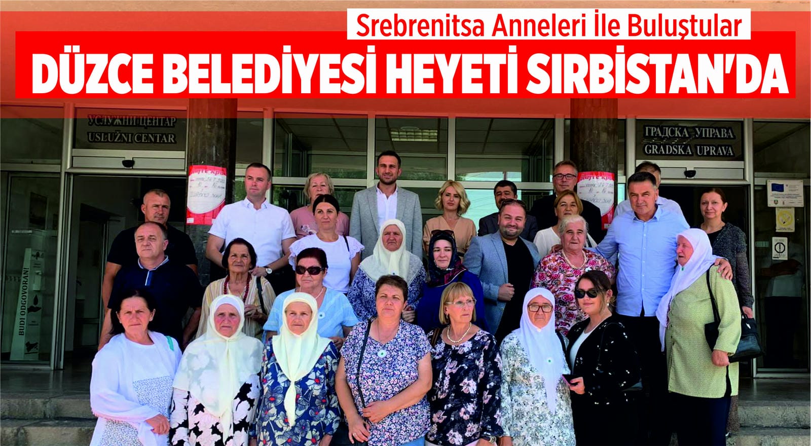 DÜZCE BELEDİYESİ HEYETİ SIRBİSTAN’DA