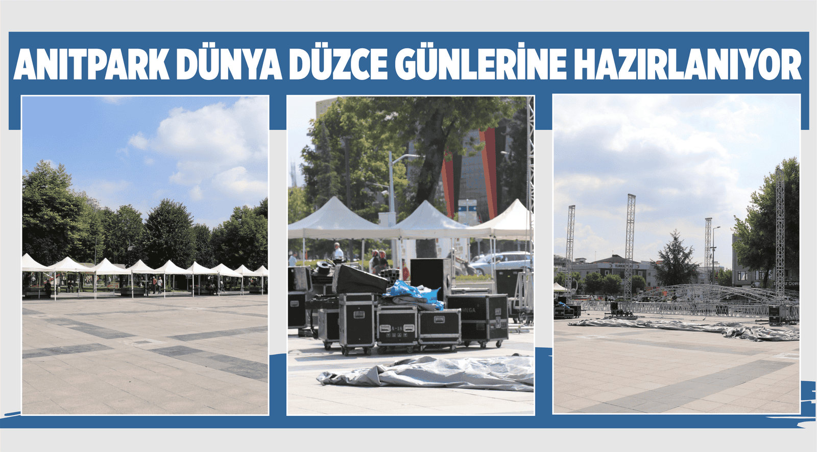 ANITPARK DÜNYA DÜZCE GÜNLERİNE HAZIRLANIYOR