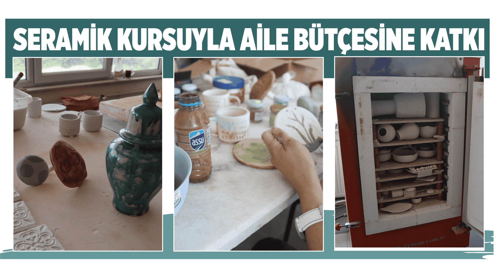 SERAMİK KURSUYLA AİLE BÜTÇESİNE KATKI