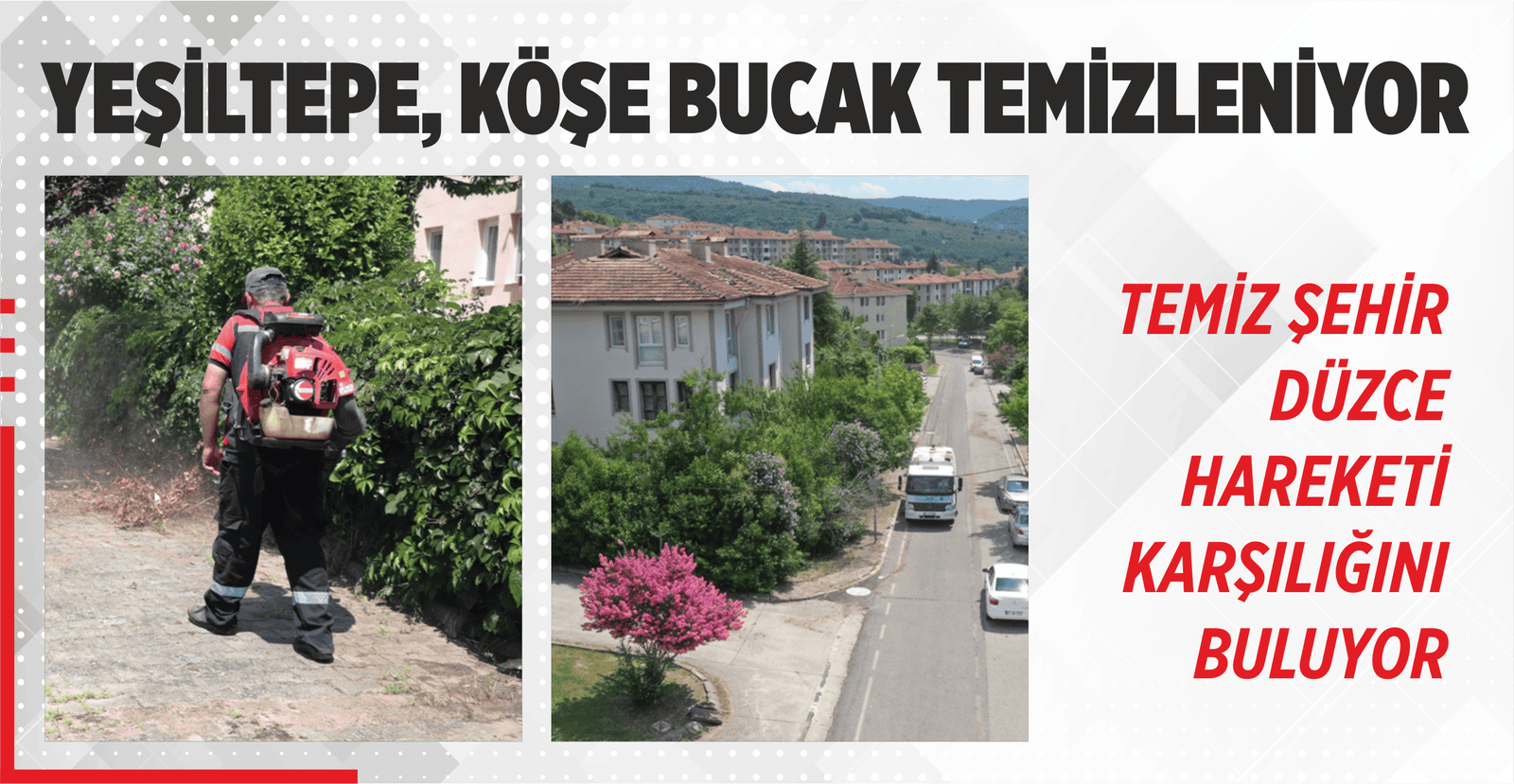YEŞİLTEPE, KÖŞE BUCAK TEMİZLENİYOR