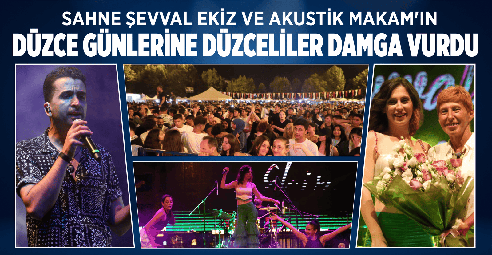 DÜZCE GÜNLERİNE DÜZCELİLER DAMGA VURDU