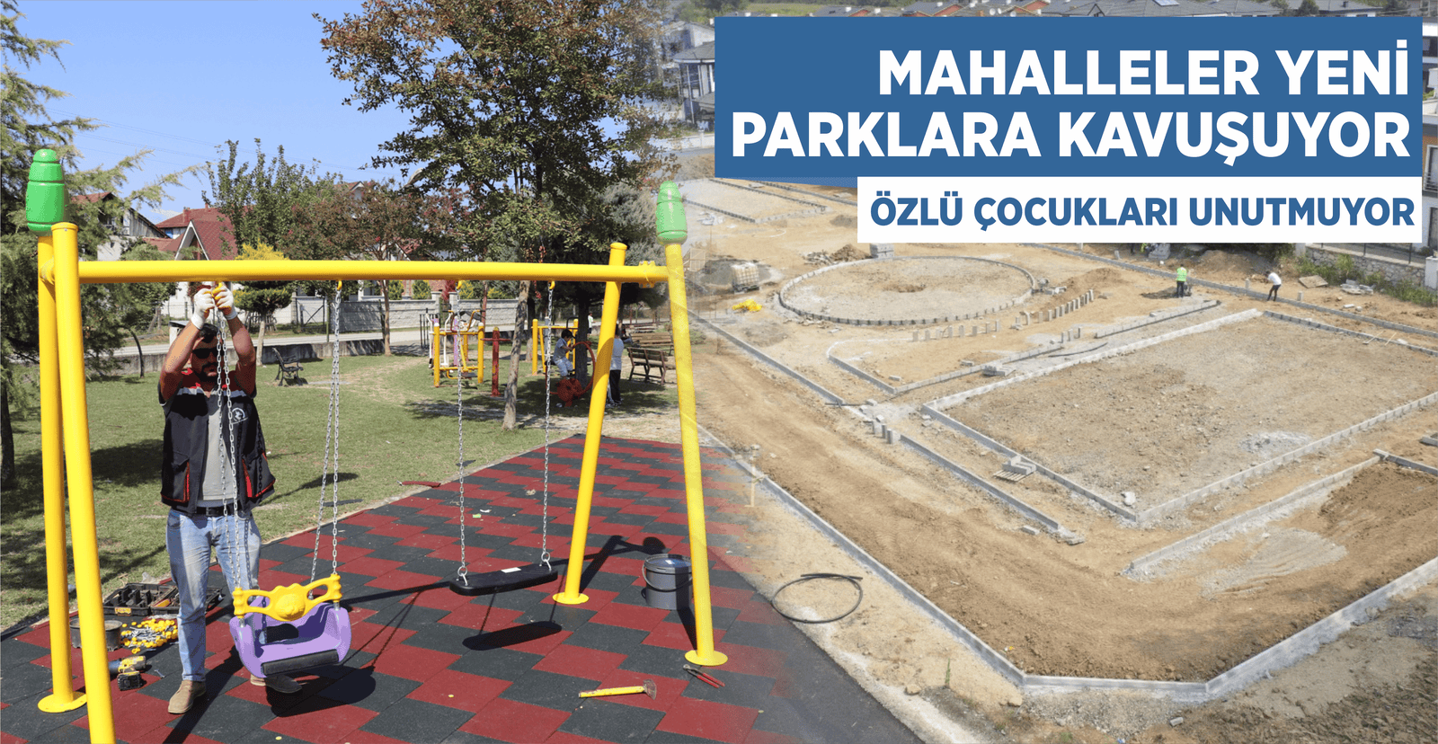 MAHALLELER YENİ PARKLARA KAVUŞUYOR