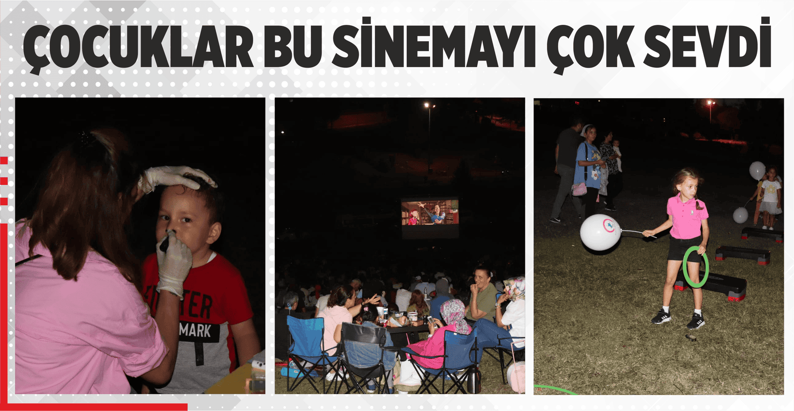 ÇOCUKLAR BU SİNEMAYI ÇOK SEVDİ