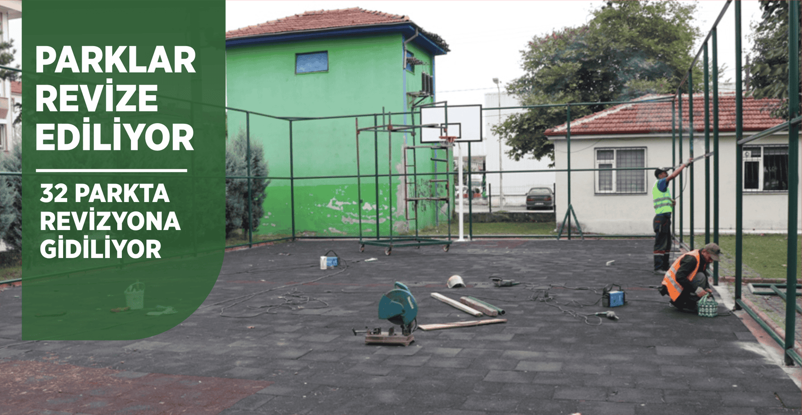 PARKLAR REVİZE EDİLİYOR