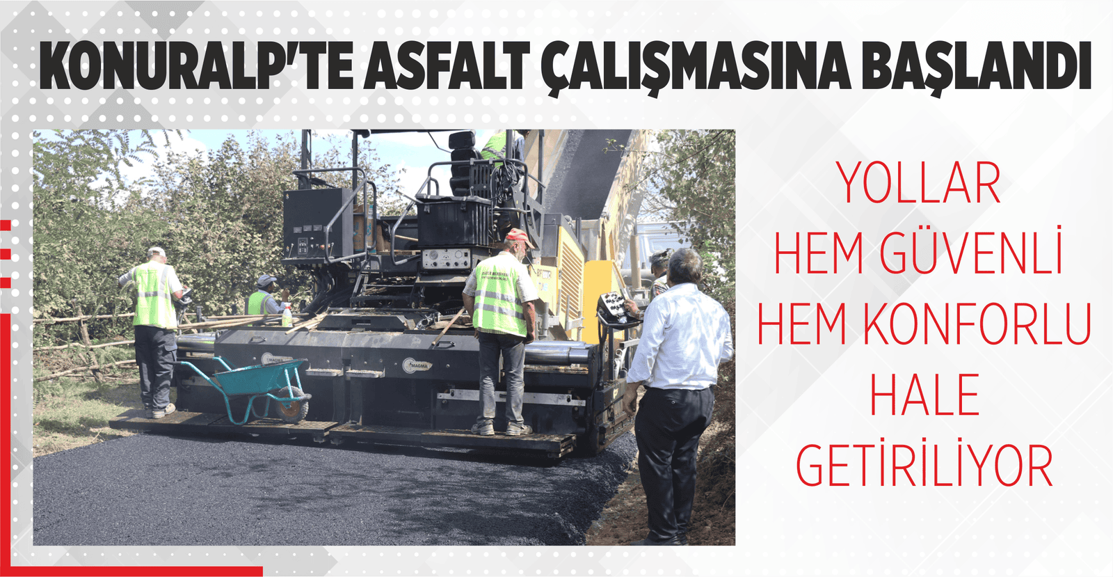 KONURALP’TE ASFALT ÇALIŞMASINA BAŞLANDI