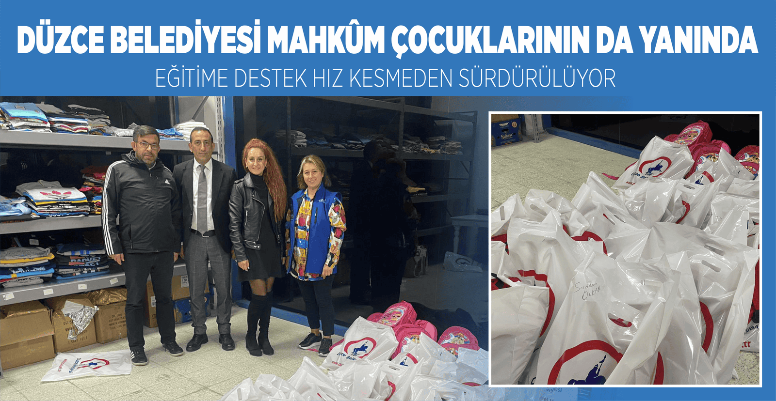 DÜZCE BELEDİYESİ MAHKÛM ÇOCUKLARININ DA YANINDA