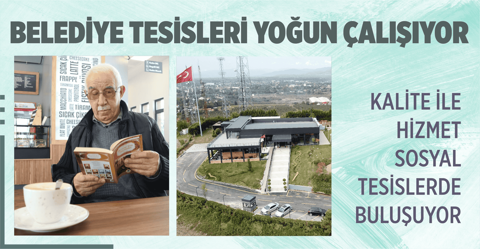 BELEDİYE TESİSLERİ YOĞUN ÇALIŞIYOR