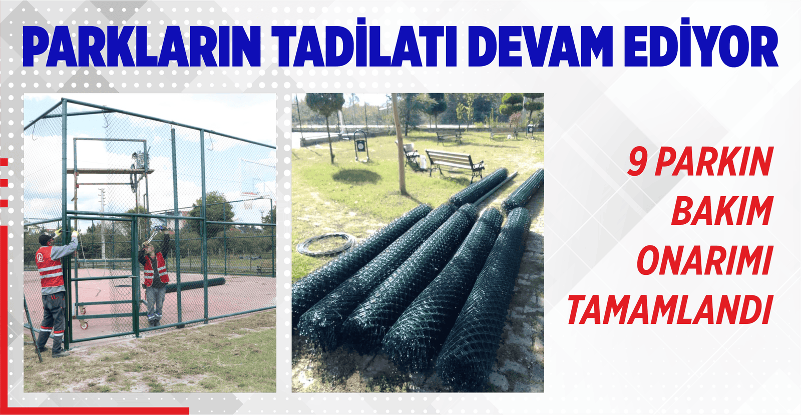 PARKLARIN TADİLATI DEVAM EDİYOR