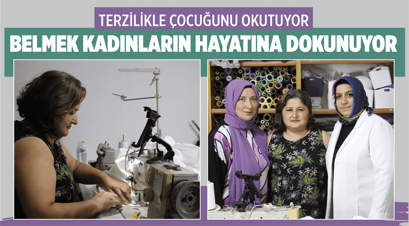 BELMEK KADINLARIN HAYATINA DOKUNUYOR