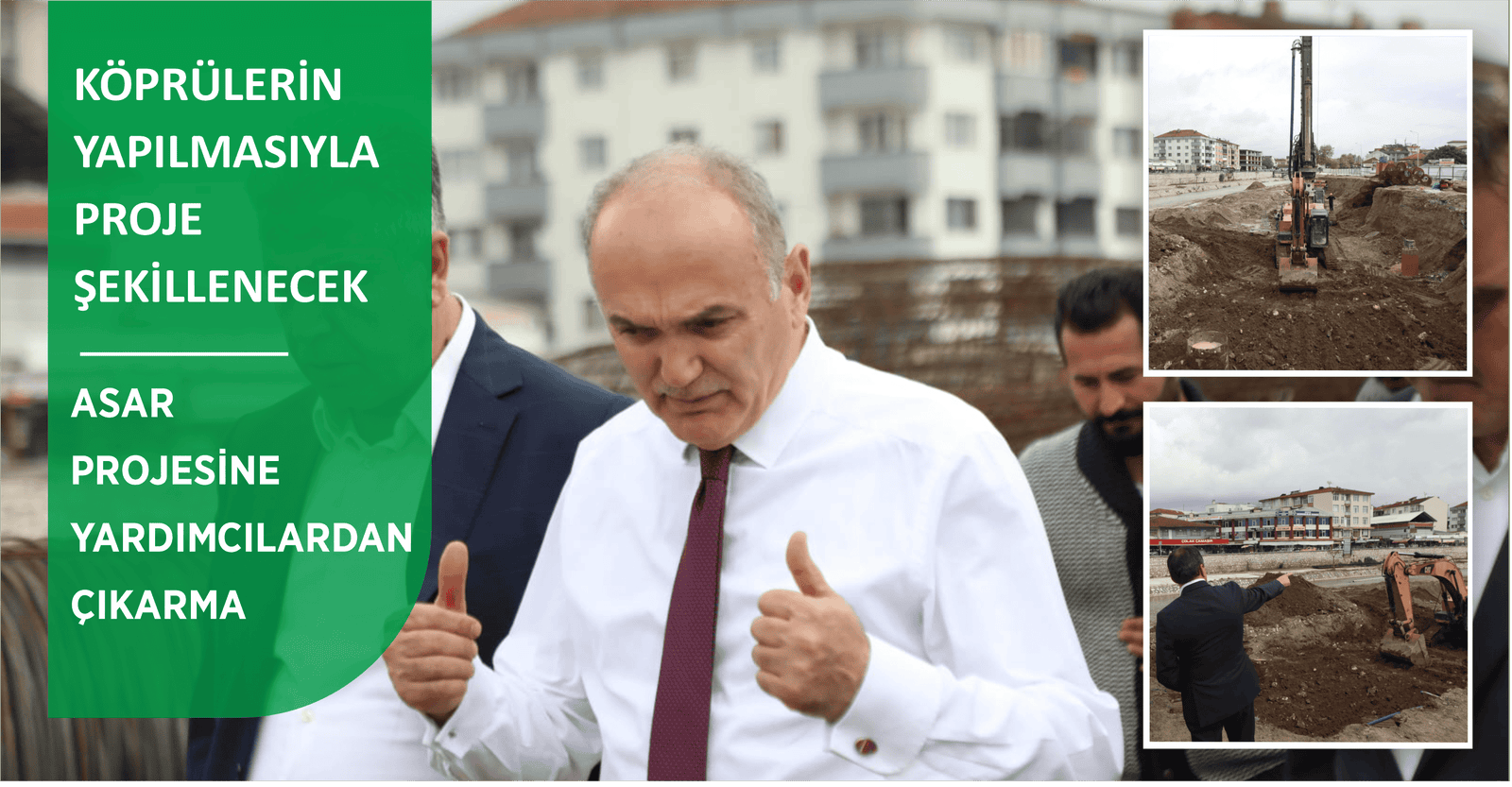 KÖPRÜLERİN YAPILMASIYLA PROJE ŞEKİLLENECEK