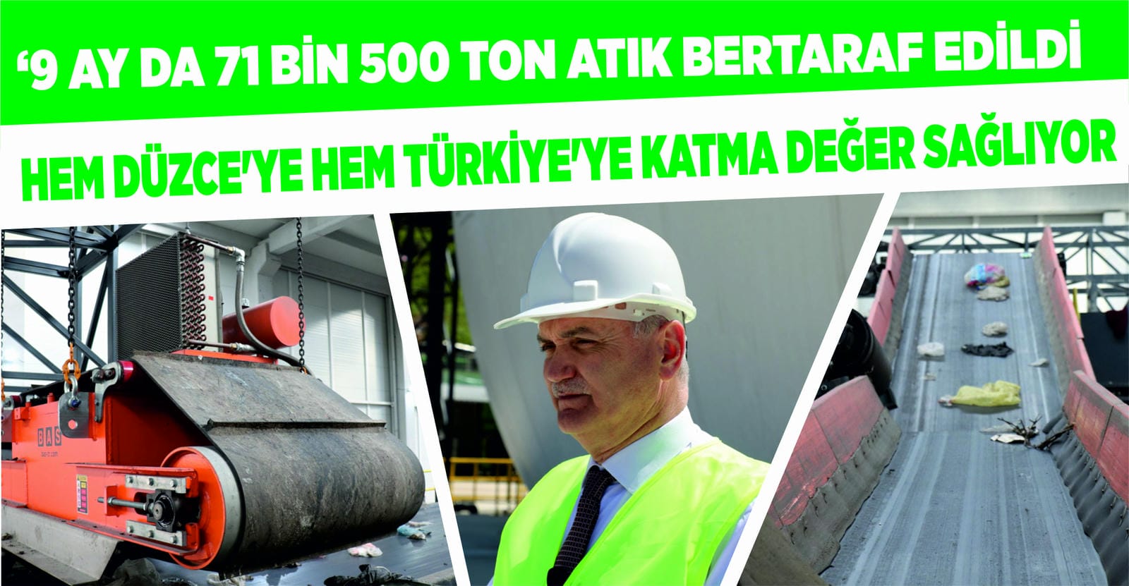 9 AY DA 71 BİN 500 TON ATIK BERTARAF EDİLDİ