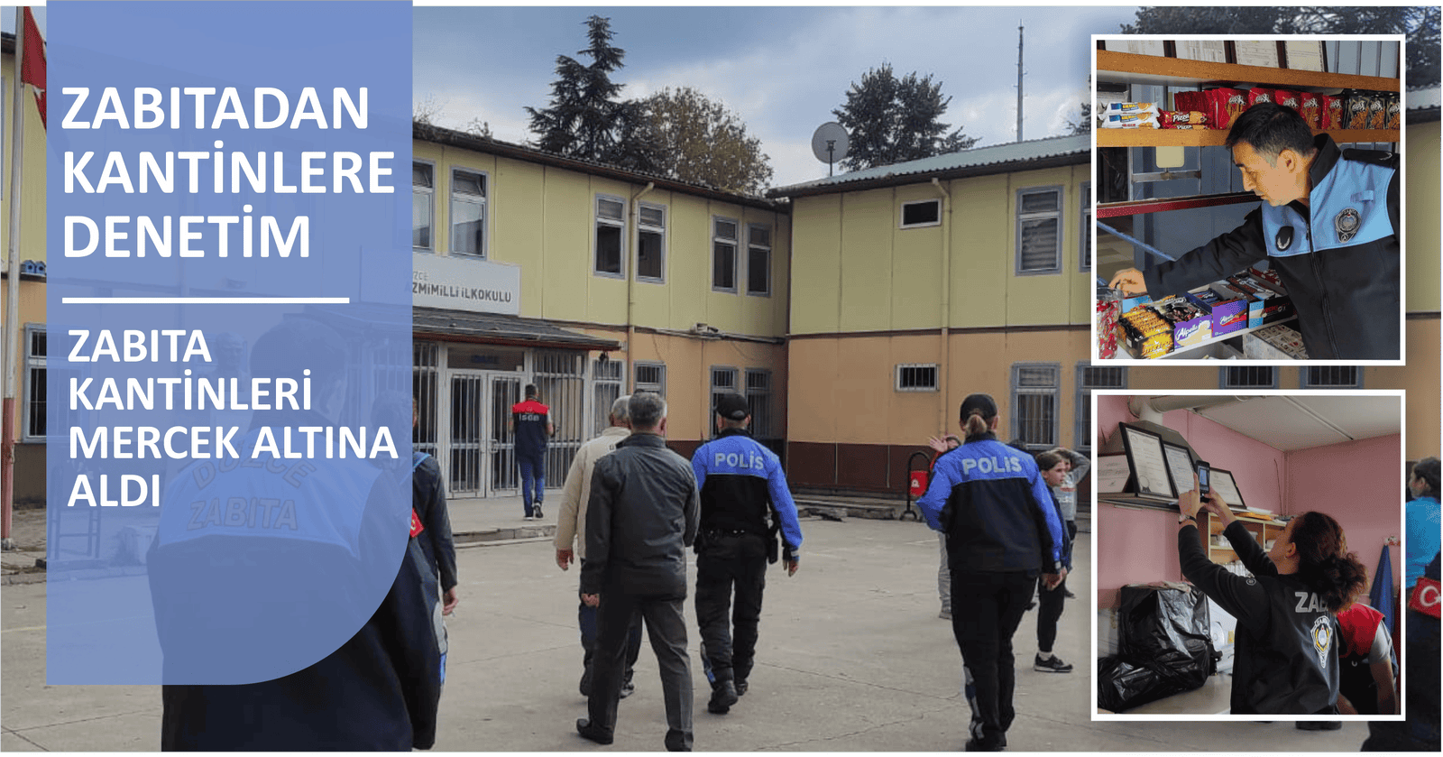 ZABITADAN KANTİNLERE DENETİM