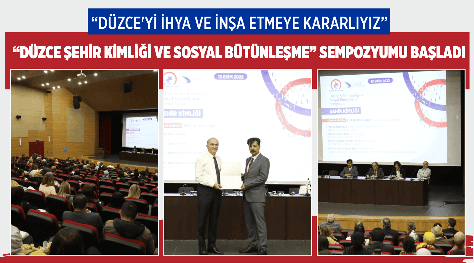 “DÜZCE ŞEHİR KİMLİĞİ VE SOSYAL BÜTÜNLEŞME” SEMPOZYUMU BAŞLADI