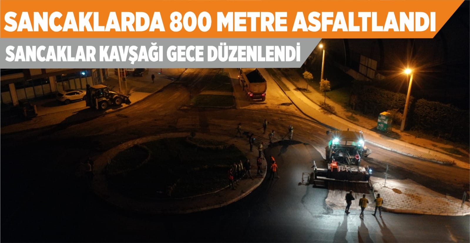 SANCAKLAR KAVŞAĞI GECE DÜZENLENDİ