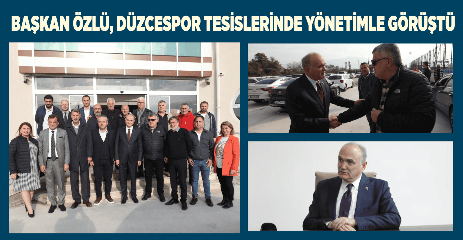 BAŞKAN ÖZLÜ, DÜZCESPOR TESİSLERİNDE YÖNETİMLE GÖRÜŞTÜ