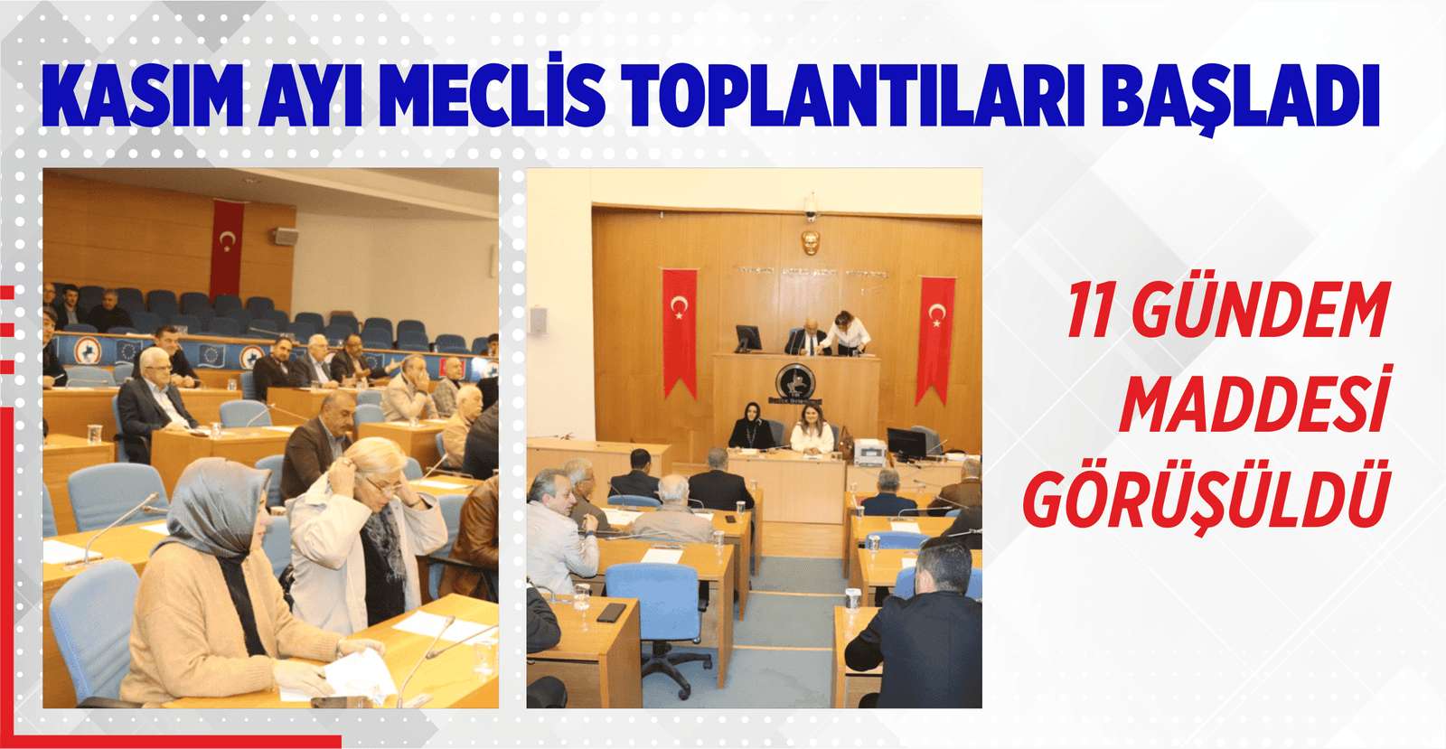 KASIM AYI MECLİS TOPLANTILARI BAŞLADI