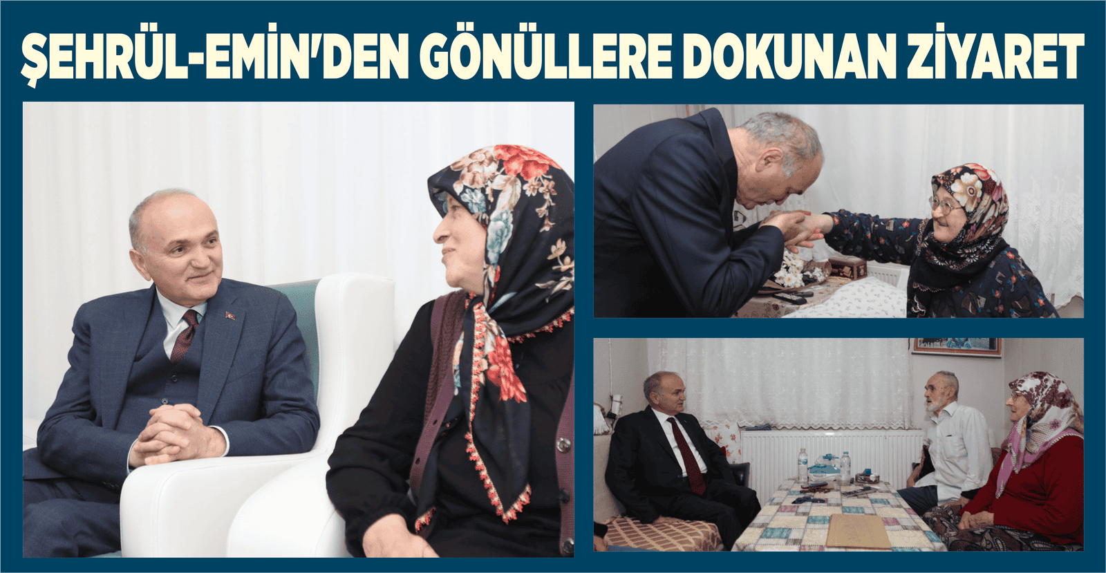 ŞEHRÜL-EMİN’DEN GÖNÜLLERE DOKUNAN ZİYARET