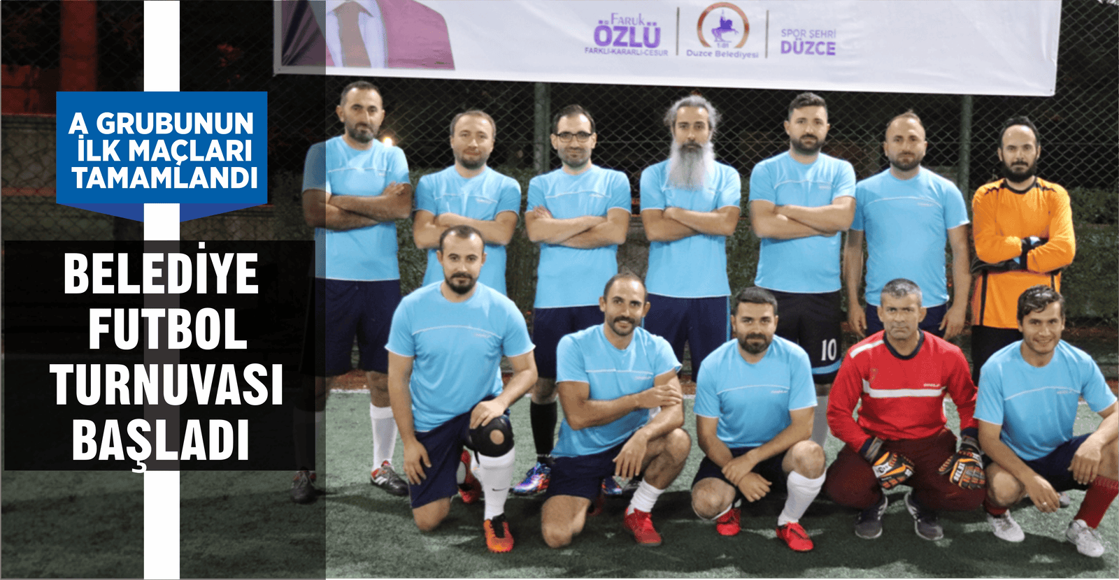 BELEDİYE FUTBOL TURNUVASI BAŞLADI
