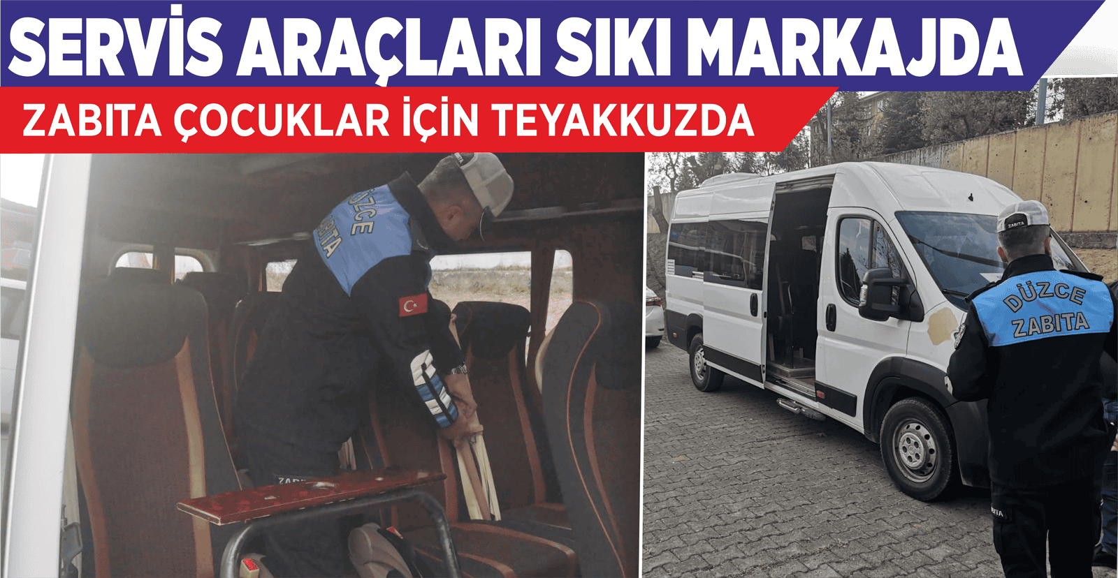 SERVİS ARAÇLARI SIKI MARKAJDA