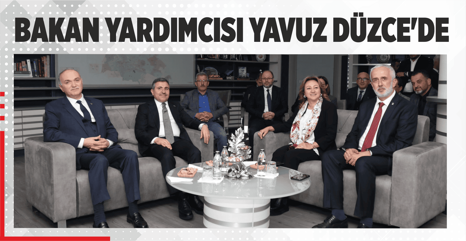BAKAN YARDIMCISI YAVUZ DÜZCE’DE