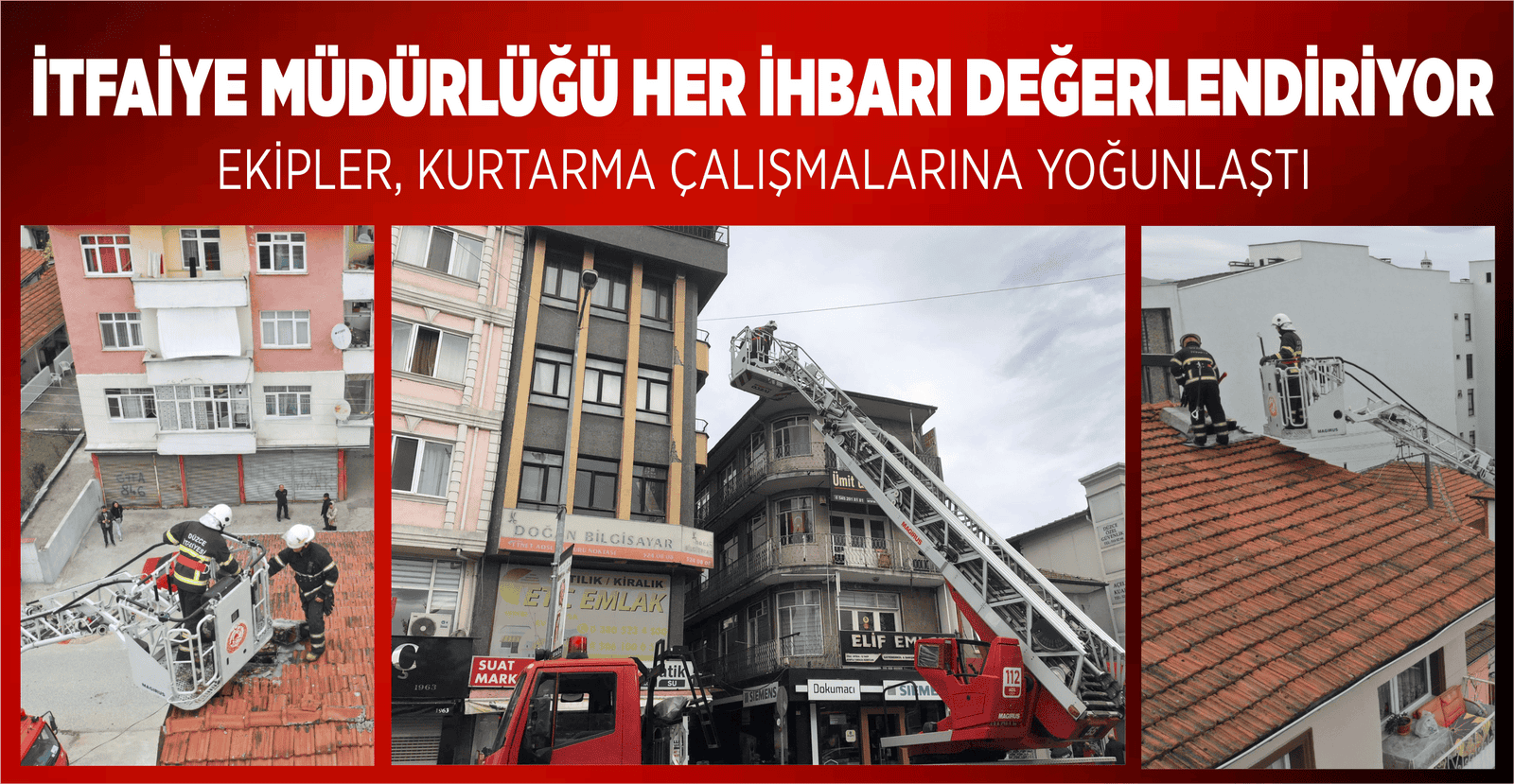 İTFAİYE MÜDÜRLÜĞÜ HER İHBARI DEĞERLENDİRİYOR