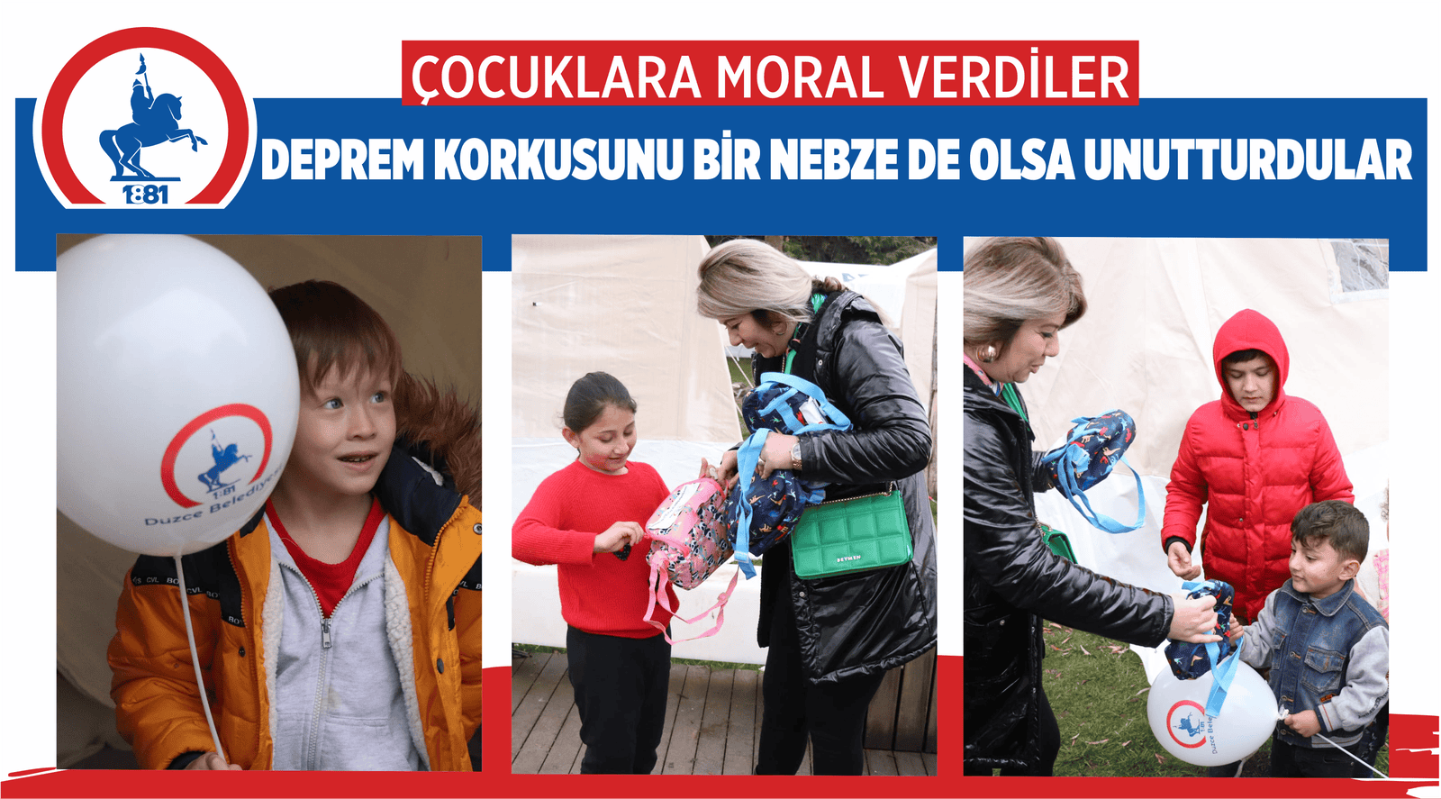 DEPREM KORKUSUNU BİR NEBZE DE OLSA UNUTTURDULAR