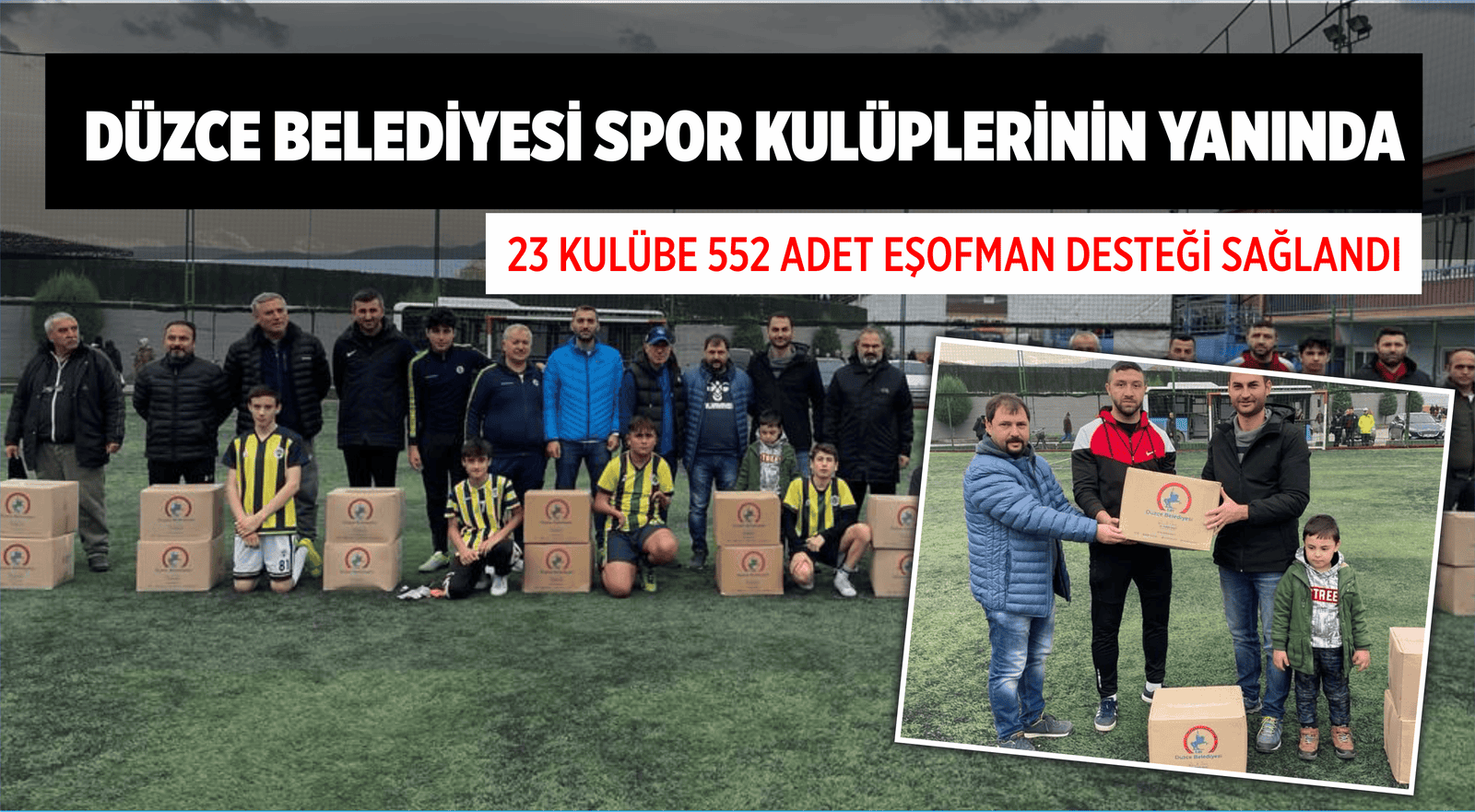 DÜZCE BELEDİYESİ SPOR KULÜPLERİNİN YANINDA