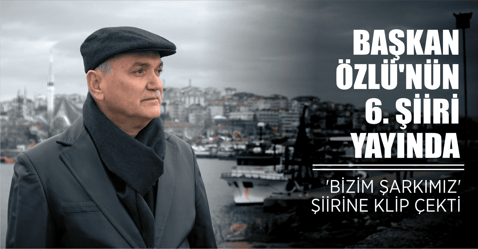BAŞKAN ÖZLÜ'NÜN 6. ŞİİRİ YAYINDA
