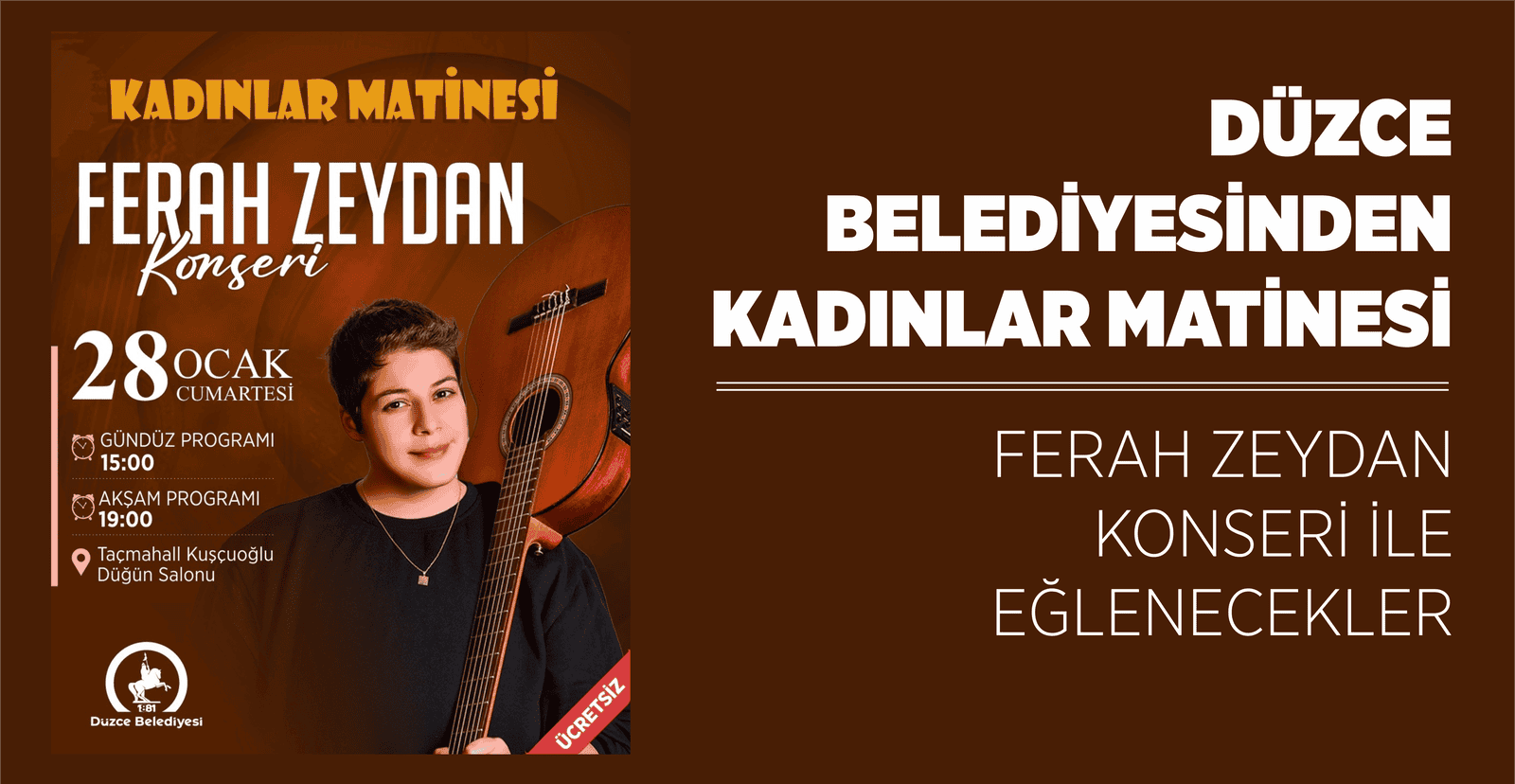 DÜZCE BELEDİYESİNDEN KADINLAR MATİNESİ