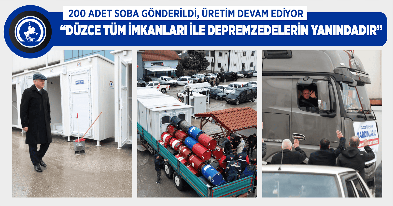 “DÜZCE TÜM İMKANLARI İLE DEPREMZEDELERİN YANINDADIR”