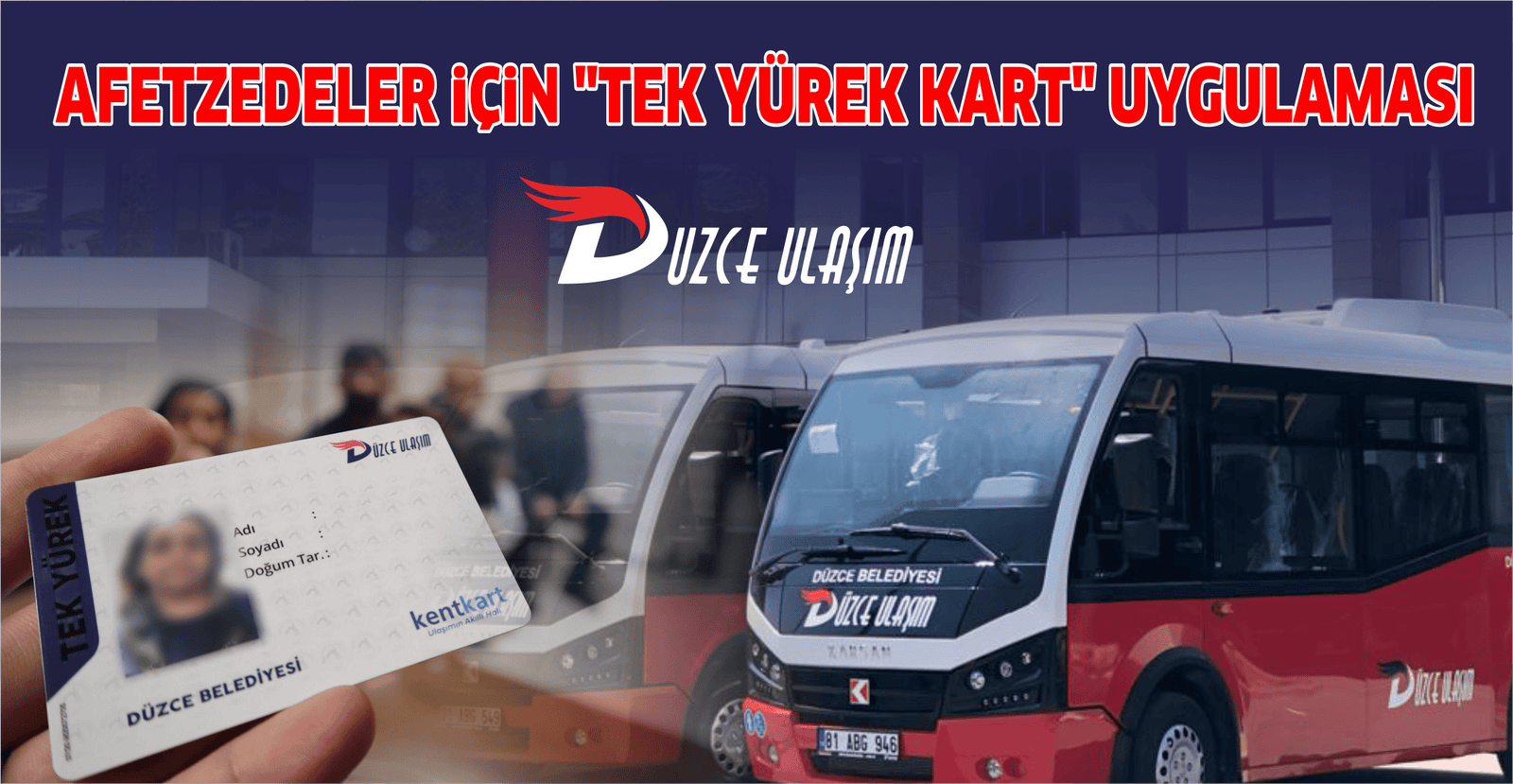 AFETZEDELER İÇİN "TEK YÜREK KART" UYGULAMASI