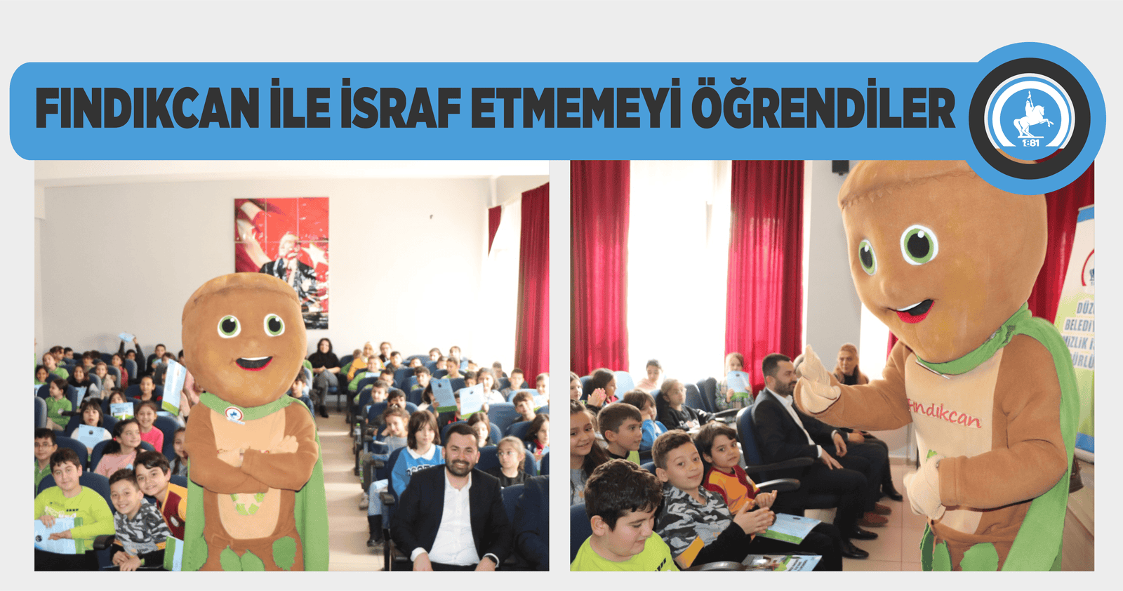 FINDIKCAN İLE İSRAF ETMEMEYİ ÖĞRENDİLER