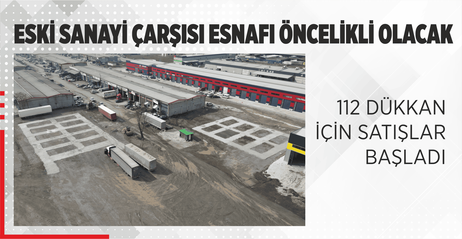 ESKİ SANAYİ ÇARŞISI ESNAFI ÖNCELİKLİ OLACAK