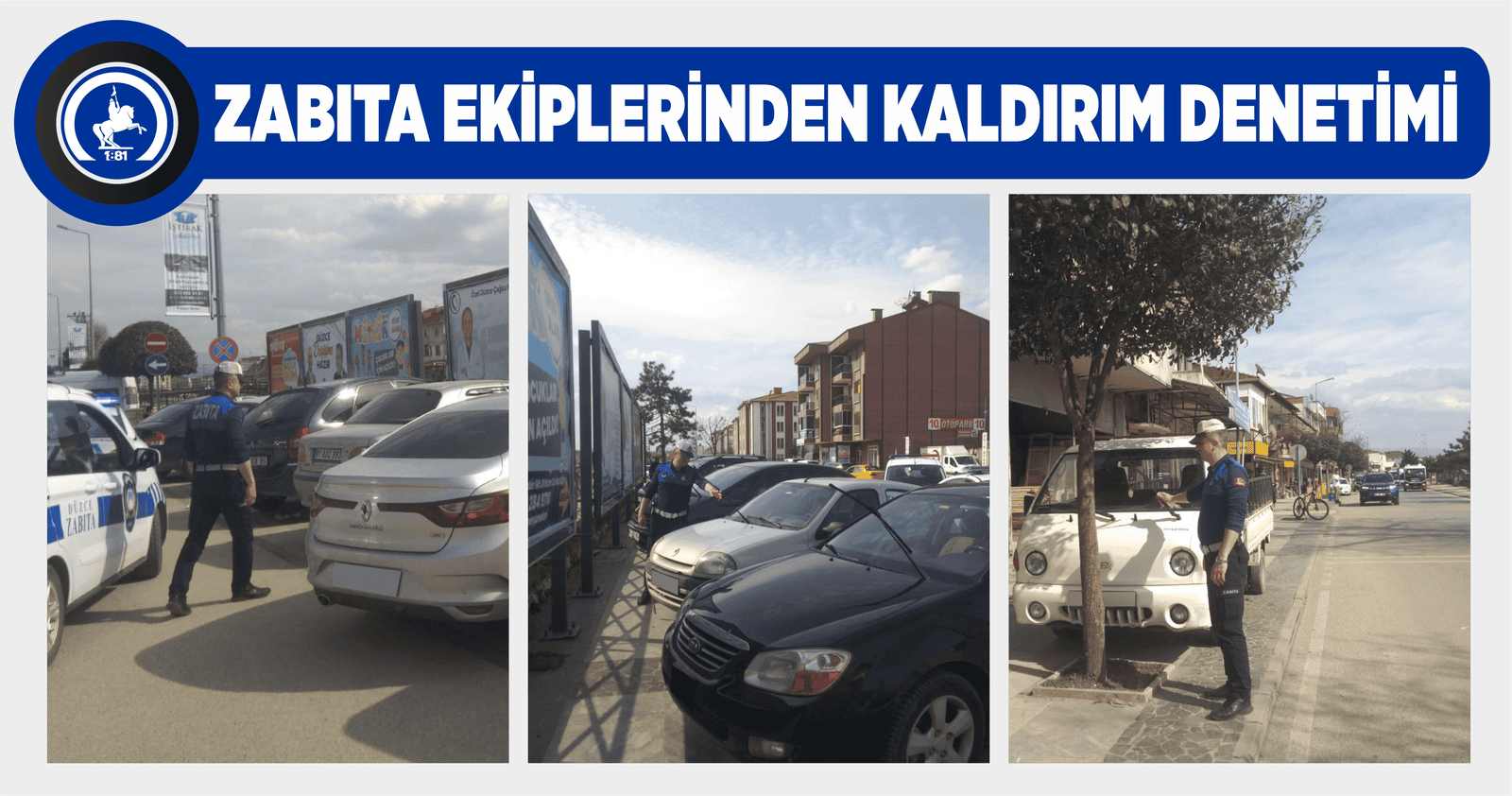 ZABITA EKİPLERİNDEN KALDIRIM DENETİMİ