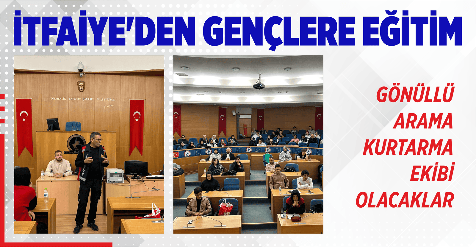 İTFAİYE’DEN GENÇLERE EĞİTİM