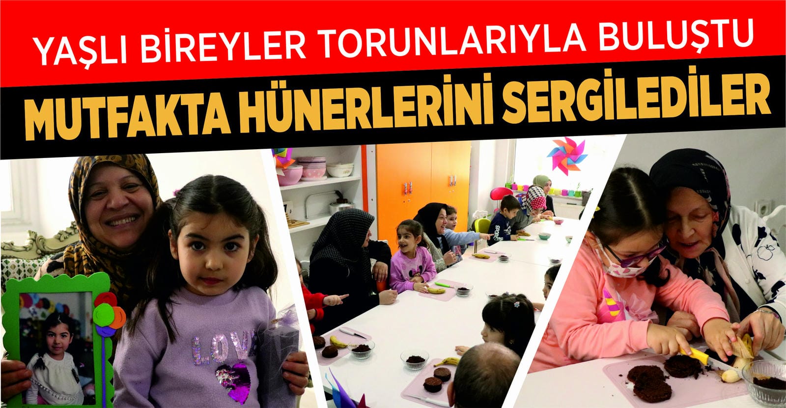 YAŞLI BİREYLER TORUNLARIYLA BULUŞTU