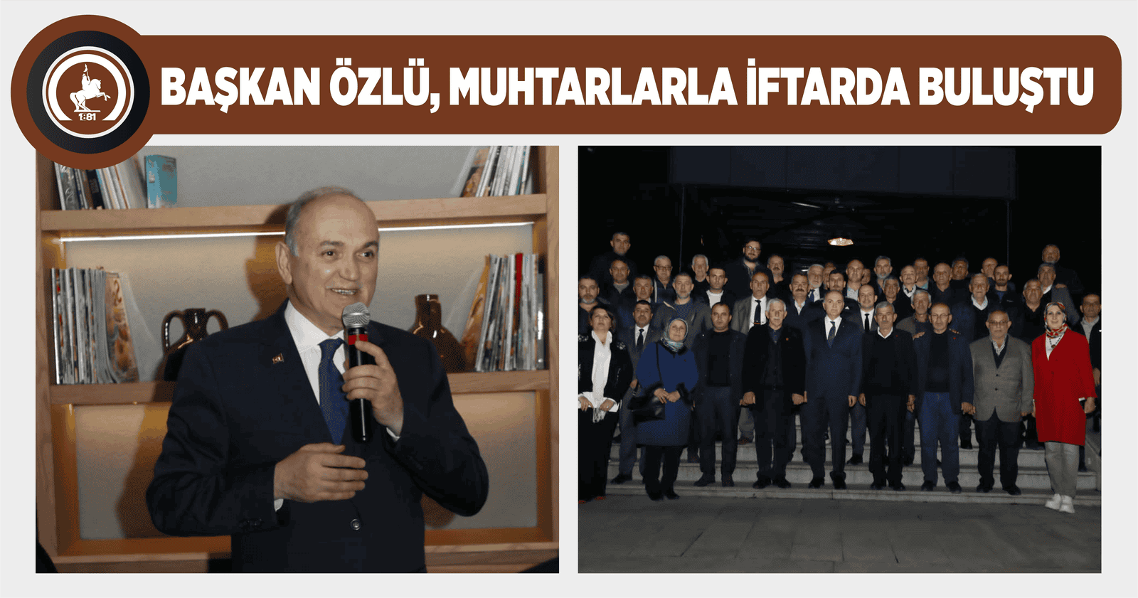 BAŞKAN ÖZLÜ, MUHTARLARLA İFTARDA BULUŞTU