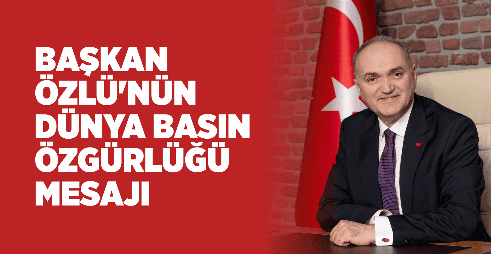 BAŞKAN ÖZLÜ’NÜN DÜNYA BASIN ÖZGÜRLÜĞÜ MESAJI