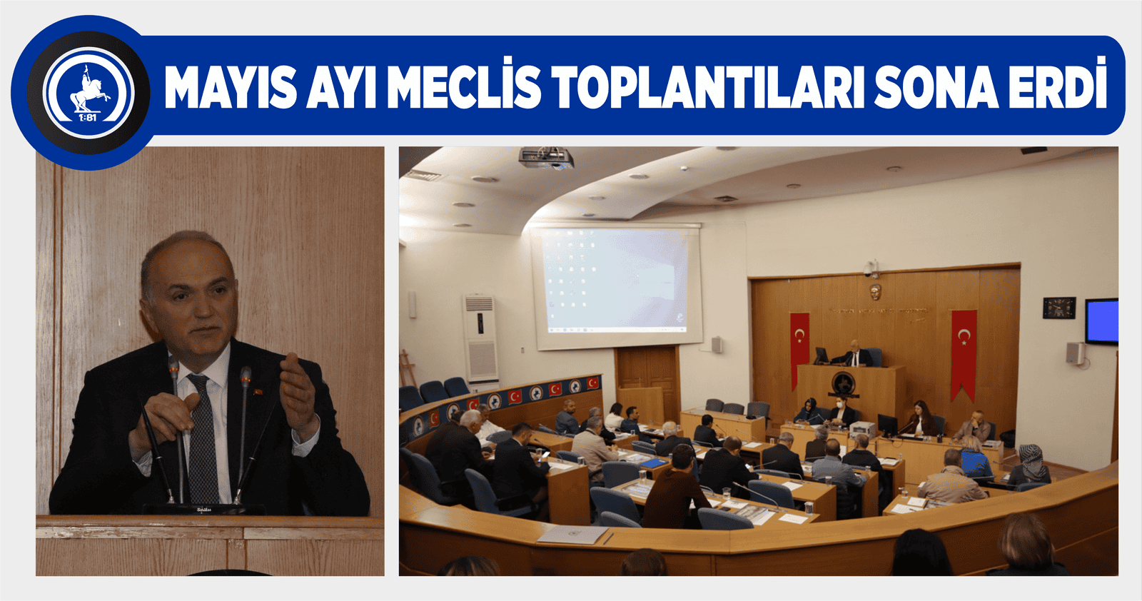MAYIS AYI MECLİS TOPLANTILARI SONA ERDİ