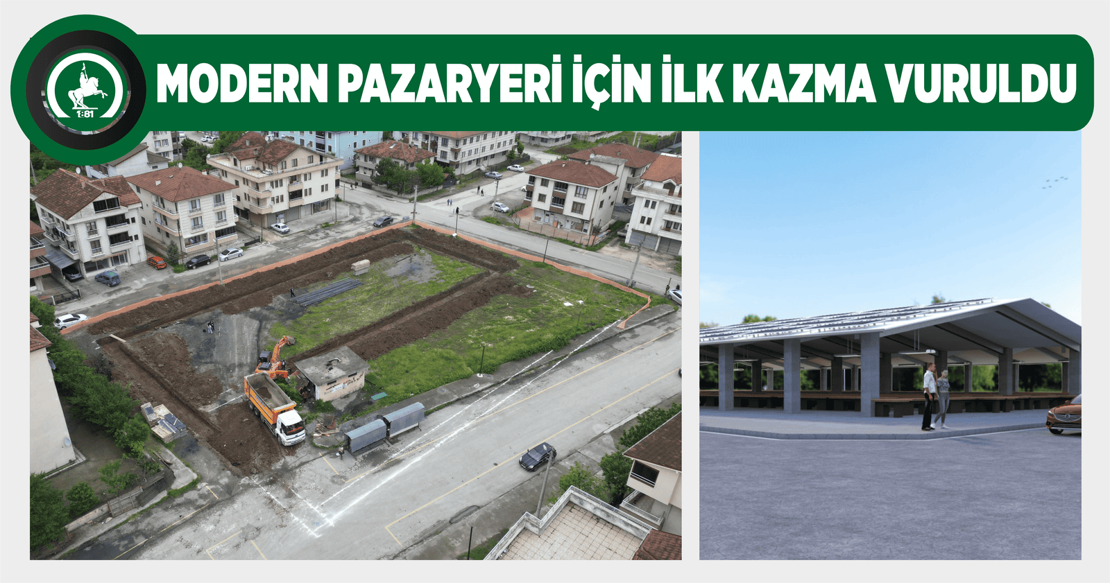 MODERN PAZARYERİ İÇİN İLK KAZMA VURULDU