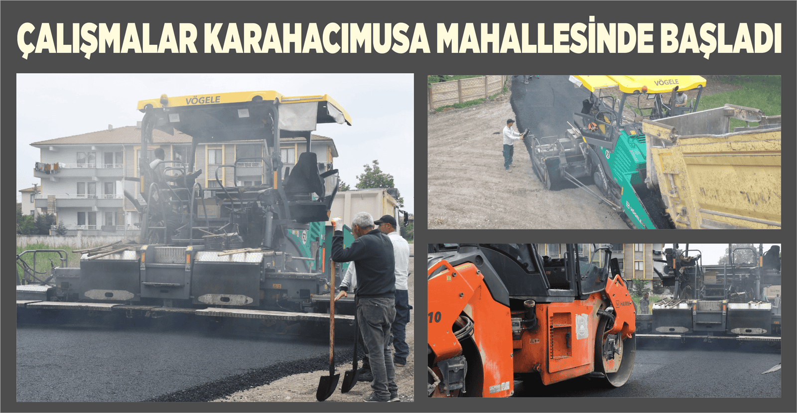 ÇALIŞMALAR KARAHACIMUSA MAHALLESİNDE BAŞLADI